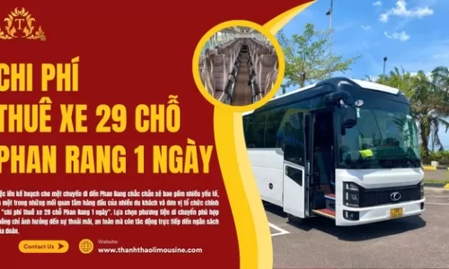 Chi phí thuê xe 29 chỗ Phan Rang 1 ngày