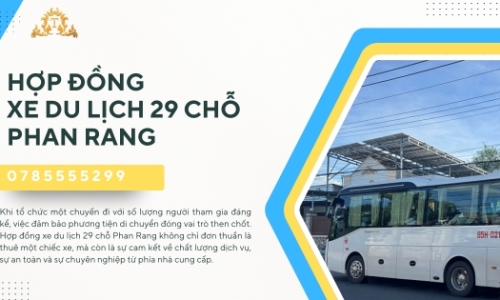 Hợp đồng xe du lịch 29 chỗ Phan Rang