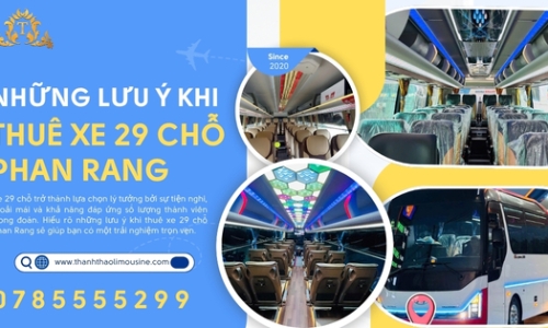Những lưu ý khi thuê xe 29 chỗ Phan Rang