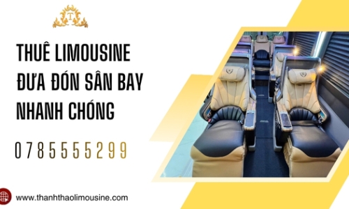 Thuê limousine đưa đón sân bay nhanh chóng