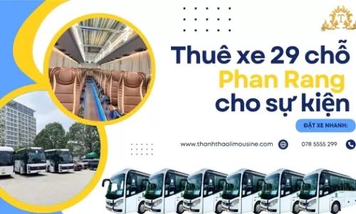 Thuê xe 29 chỗ Phan Rang cho sự kiện