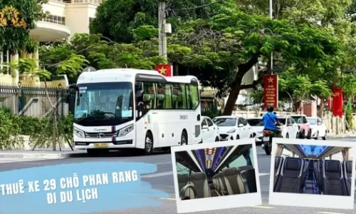 Thuê xe 29 chỗ Phan Rang đi du lịch