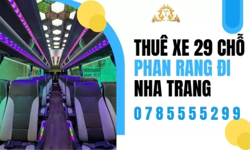 Thuê xe 29 chỗ Phan Rang đi Nha Trang