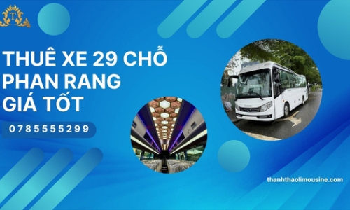 Thuê xe 29 chỗ Phan Rang giá tốt