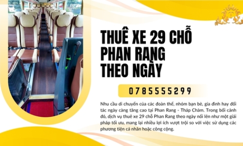 Thuê xe 29 chỗ Phan Rang theo ngày