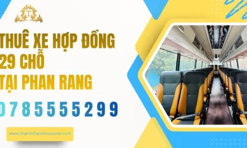 Thuê xe Hợp Đồng 29 chỗ tại Phan Rang