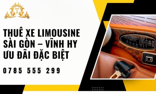 Thuê xe limousine Sài Gòn – Vĩnh Hy ưu đãi đặc biệt