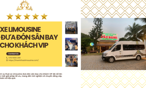Xe Limousine Đưa Đón Sân Bay Cho Khách VIP